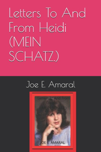 Letters To And From Heidi (MEIN SCHATZ.)