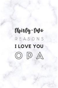 32 Reasons I Love You Opa