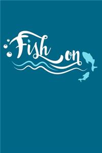 Fish On