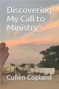 Discovering My Call to Ministry