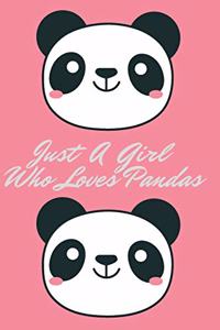Just A Girl Who Loves Pandas