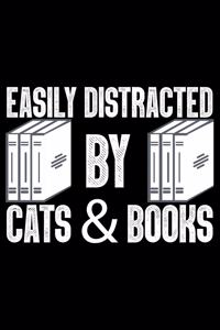 Easily Distracted By Cats & Books