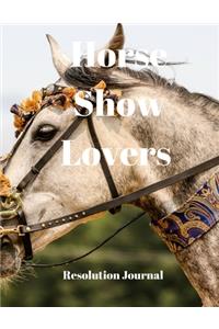 Horse Show Lovers Resolution Journal