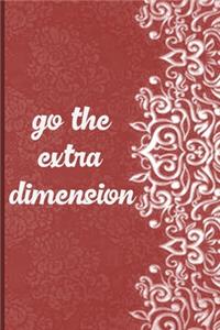 Go The Extra Dimension