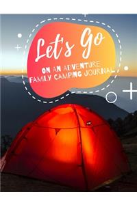 Let's Go On An Adventure Family Camping Journal