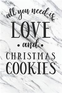 All You Need Is Love And Christmas Cookies