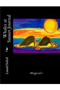 Whales at Sunset Journal
