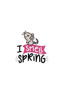 I Smell Spring