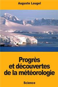 Progrès et découvertes de la météorologie