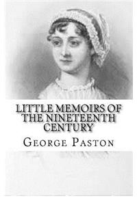 Little Memoirs of the Nineteenth Century