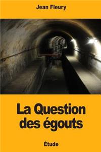 La Question des égouts