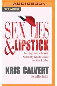 Sex, Lies & Lipstick