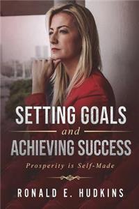 Setting Goals and Achieving Success