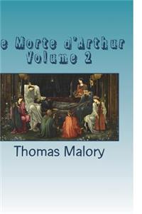 Le Morte d'Arthur Volume 2