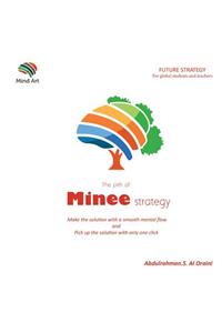 The Pith of Minee Strategy
