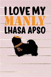 I Love My Manly Lhasa Apso: Pink & Gold, Orange & Black Design, Blank College Ruled Line Paper Journal Notebook for Dog Moms and Their Families. (Dog Gender Reveal and Dog Dad 