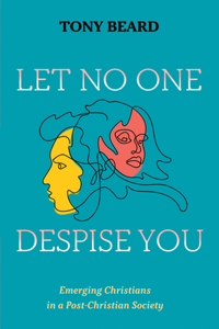 Let No One Despise You