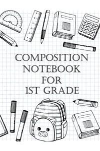 Composition Notebook For 1st Grade