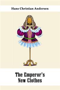The Emperor's New Clothes (Illustrated)