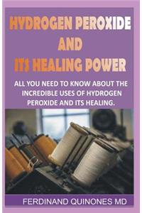 Hydrogen Peroxide and Its Healing Powder