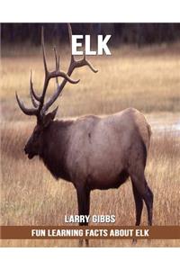 Fun Learning Facts about Elk