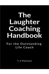 The Laughter Coaching Handbook