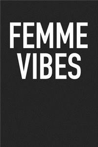 Femme Vibes