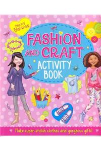 Pretty Fabulous Fashion and Craft Activity Book