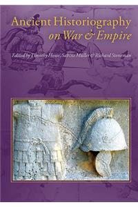 Ancient Historiography on War and Empire