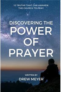 Discovering the Power of Prayer