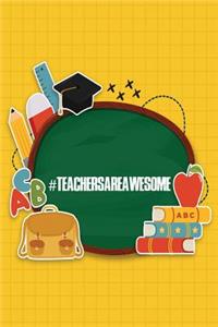 #teachersareawesome