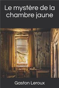 Le mystère de la chambre jaune