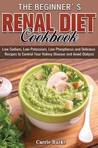 The Beginner's Renal Diet Cookbook