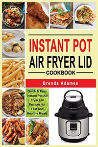 Instant Pot Air Fryer Lid Cookbook