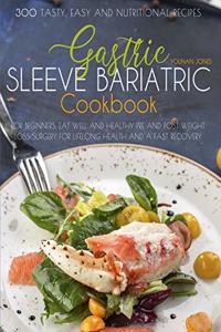 Gastric Sleeve Bariatric Cookbook