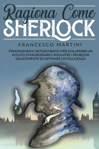 Ragiona Come Sherlock