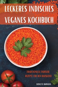 Leckeres Indisches Veganes Kochbuch