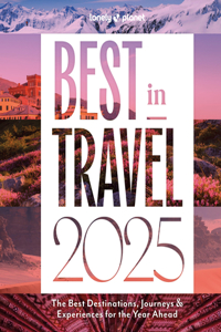 Lonely Planet Best in Travel 2025 1