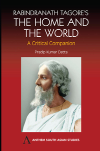 Rabindranath Tagore's the Home and the World