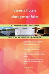 Business Process Management Suites A Complete Guide - 2020 Edition