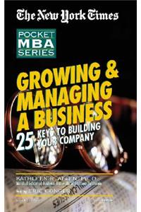 Growing & Managing a Business: 25 Keys to Building Your Company