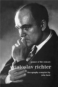 Sviatoslav Richter. Pianist of the Century. Discography. [1999].