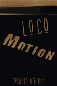 Loco Motion