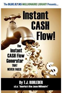 Instant Cash Flow!