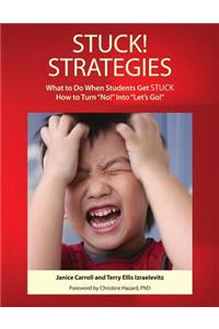 STUCK! Strategies; What to Do When Students get STUCK