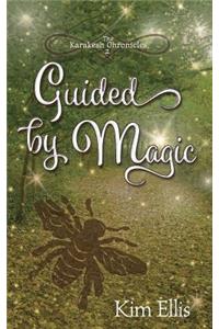Guided by Magic