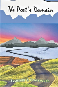 Poet's Domain, Vol.33: Seasons & Crossroads