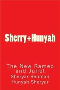 Sherry+hunyah: The New Rameo and Juliet