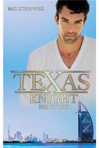 Texas Knight - His Story 1