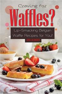 Craving for Waffles?